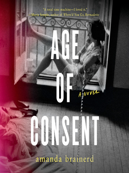 Title details for Age of Consent by Amanda Brainerd - Available